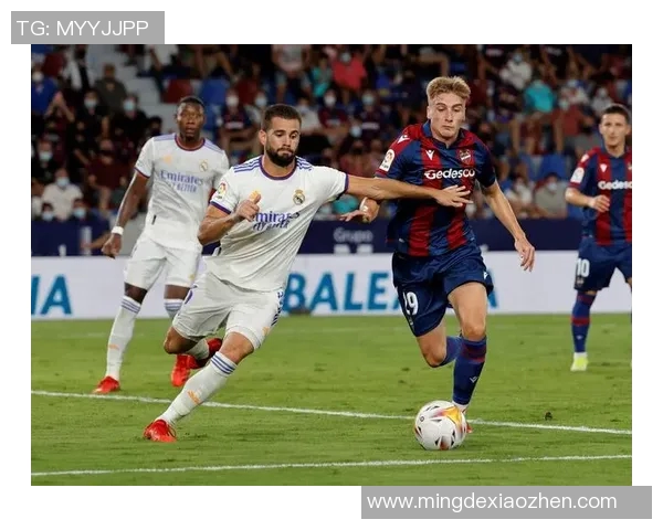 莱万特与拉斯的激烈对决揭示西甲联赛的竞争新格局