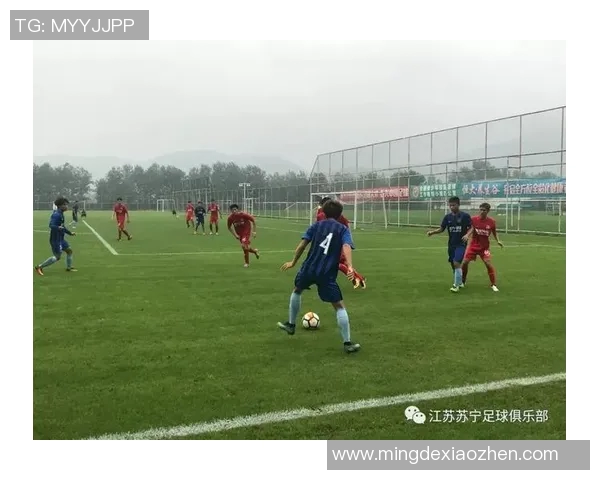 辽宁U19足球比赛直播精彩瞬间回顾与赛程分析全方位呈现
